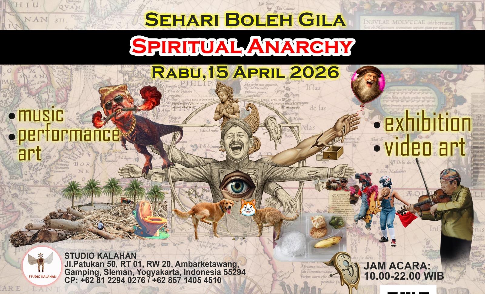 Seniman Jogja dalam Sehari Boleh Gila’ Spiritual Anarchy